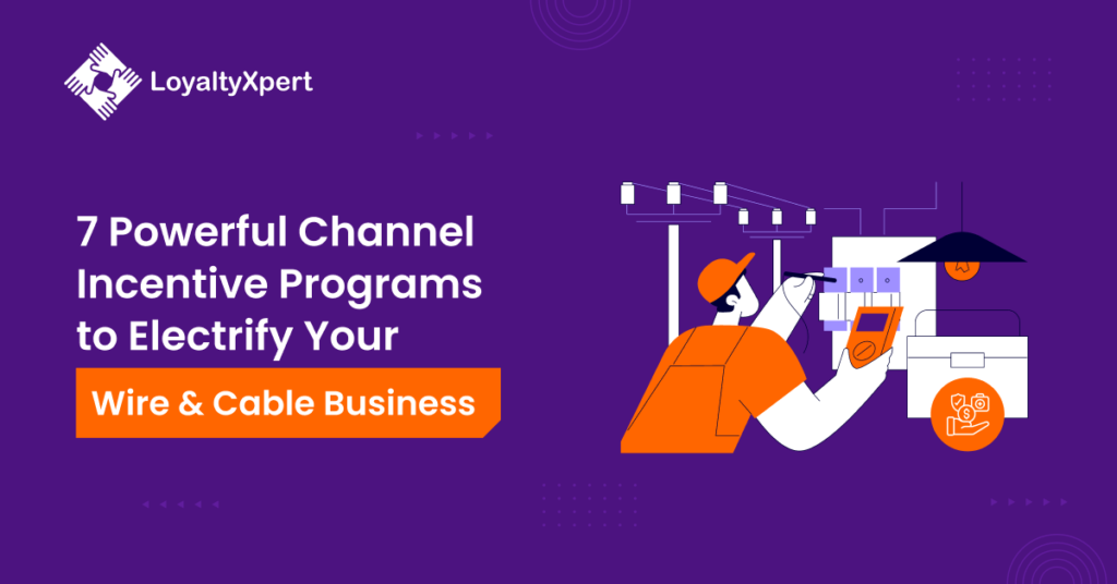 7 Powerful Channel Incentive Programs to Electrify Your Wire & Cable Business