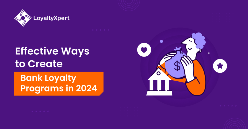 Bank Loyalty Programs in 2024